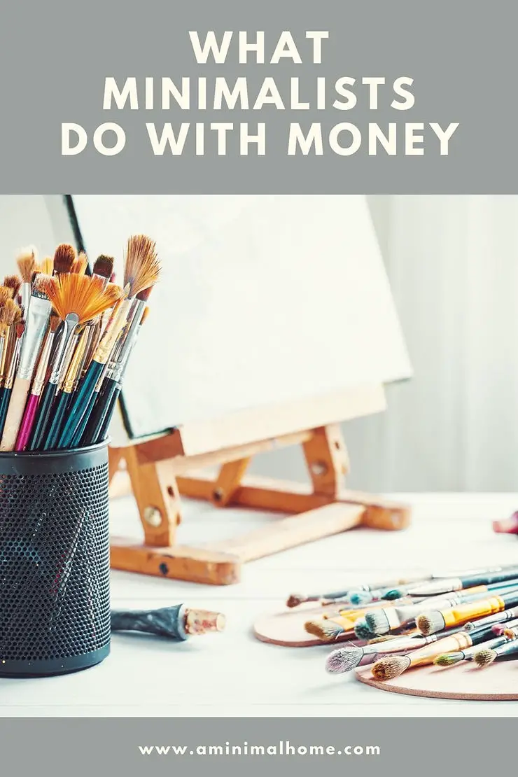 what minimalists do with money