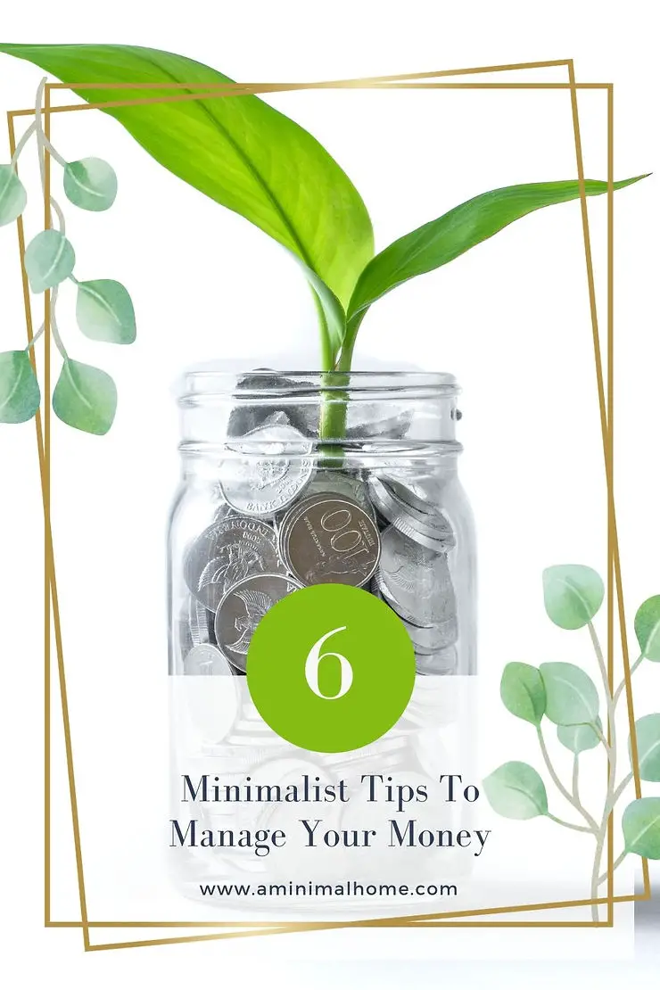 6 minimalists tips to manage your money