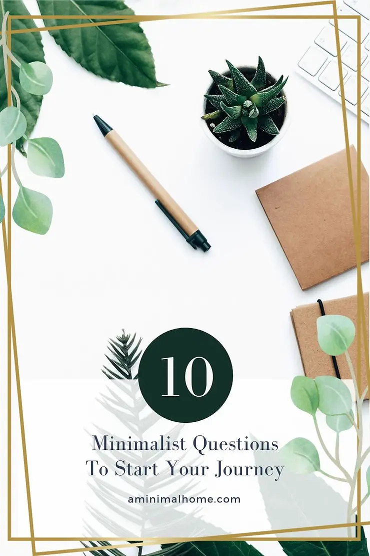 10 minimalist questions to start you journey
