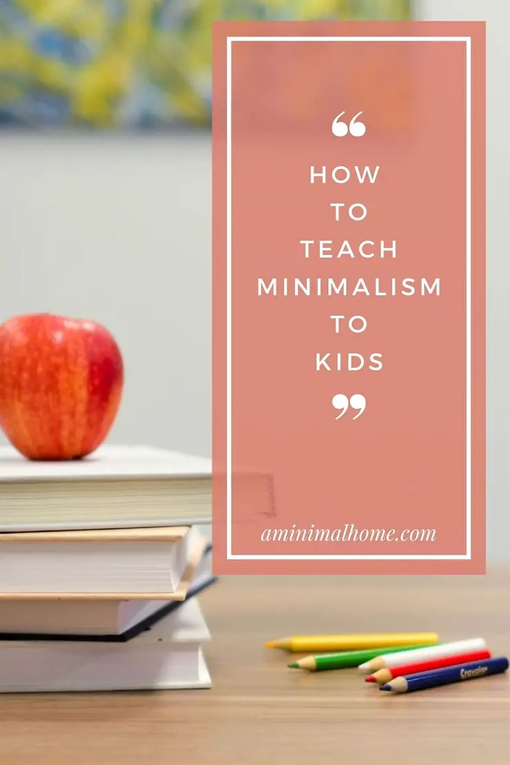 how to teach minimalism to children