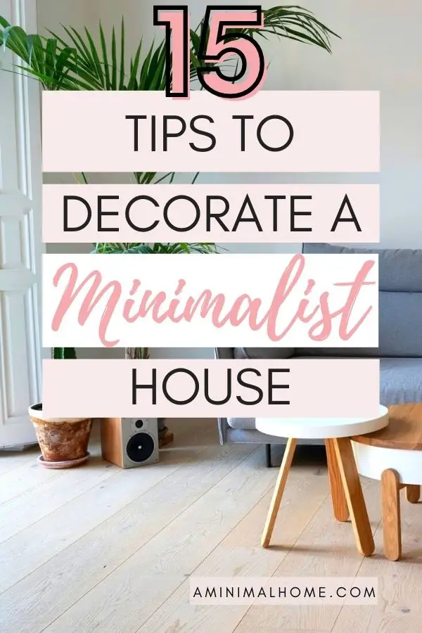 15 tips to decorate a minimalist house