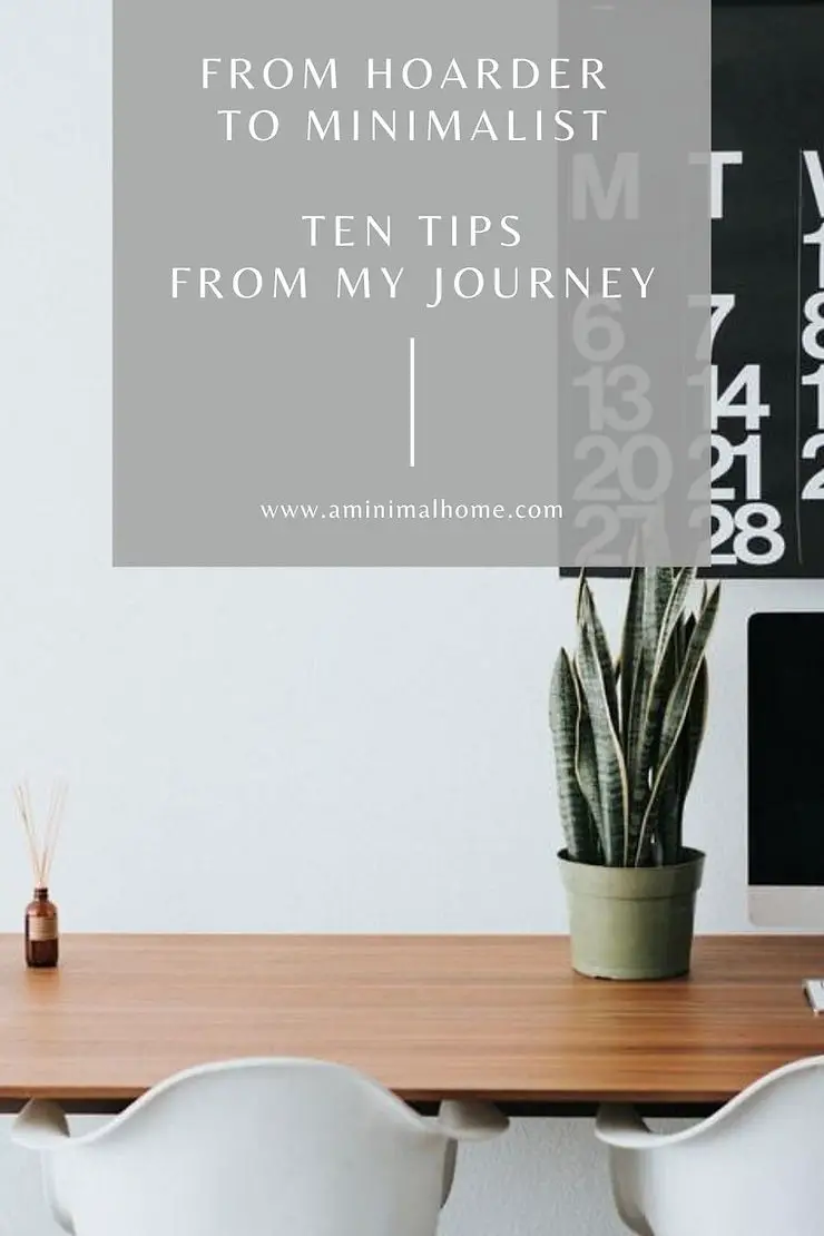 from hoarder to minimalist ten tips from my journey