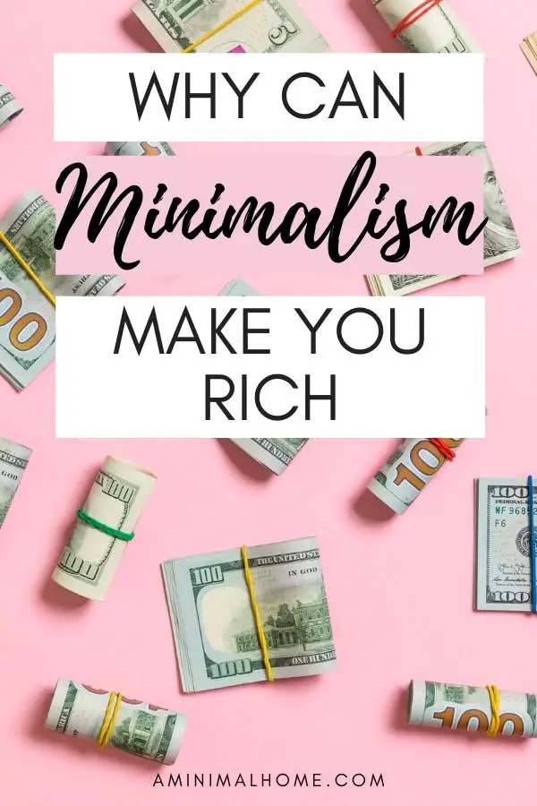 why can minimalism make you rich
