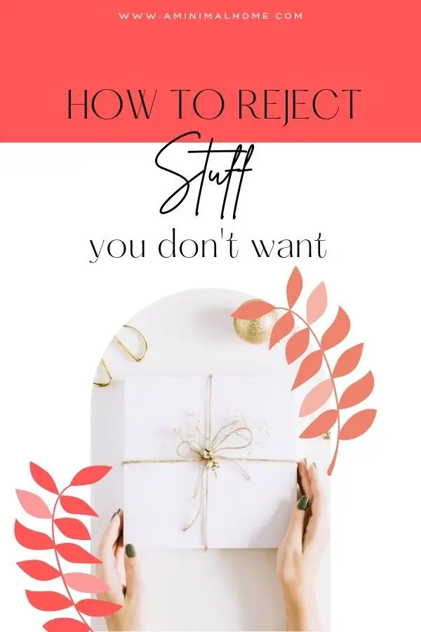 how to reject stuff you dont want