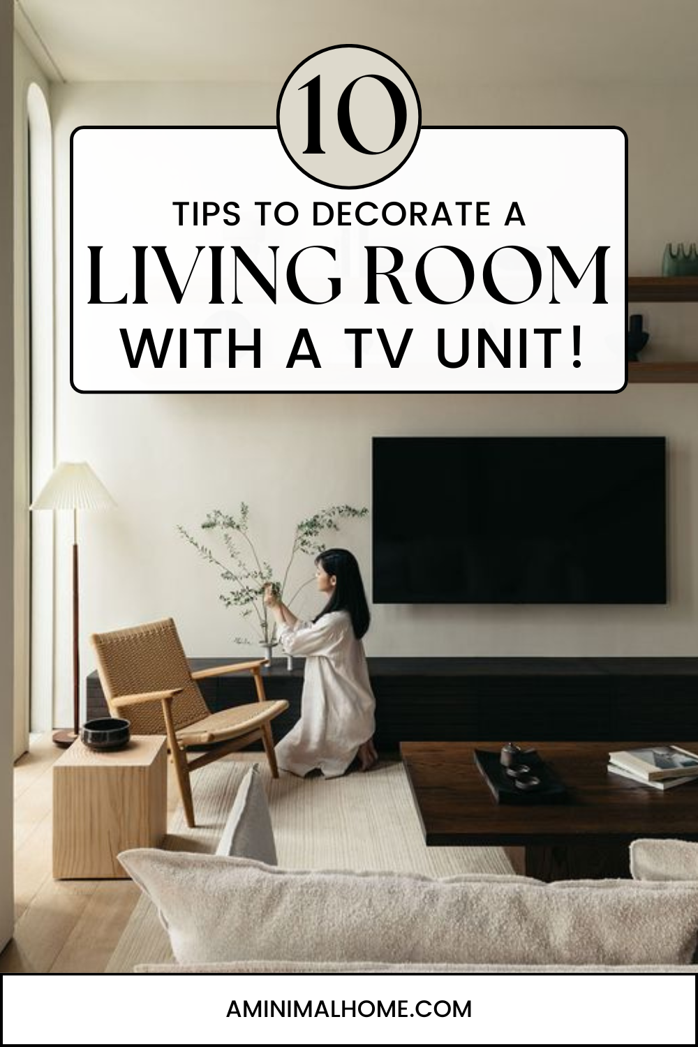 Living Room Designs with TV Unit | 10 Tips - A Minimal Home