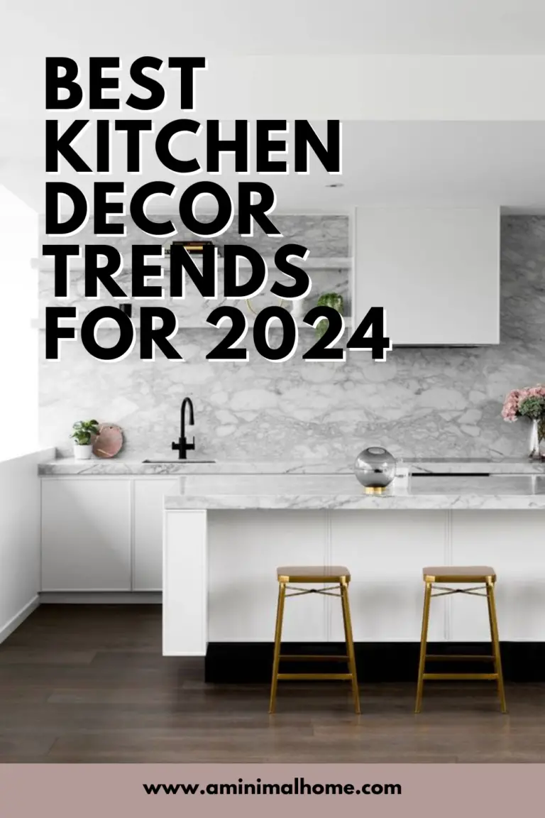 10 Kitchen Decor Trends 2024 - A Minimal Home