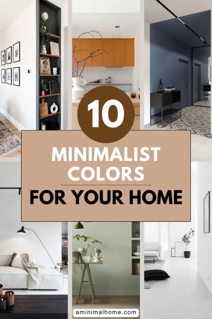 Minimalist Colors for your home