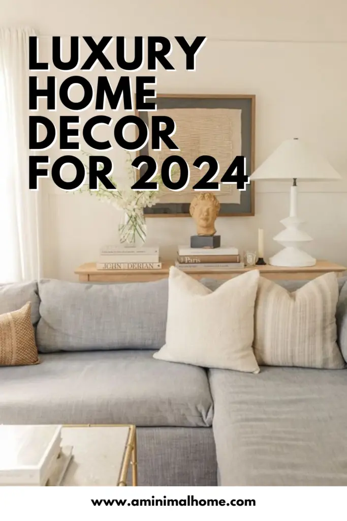 luxury home decor for 2024