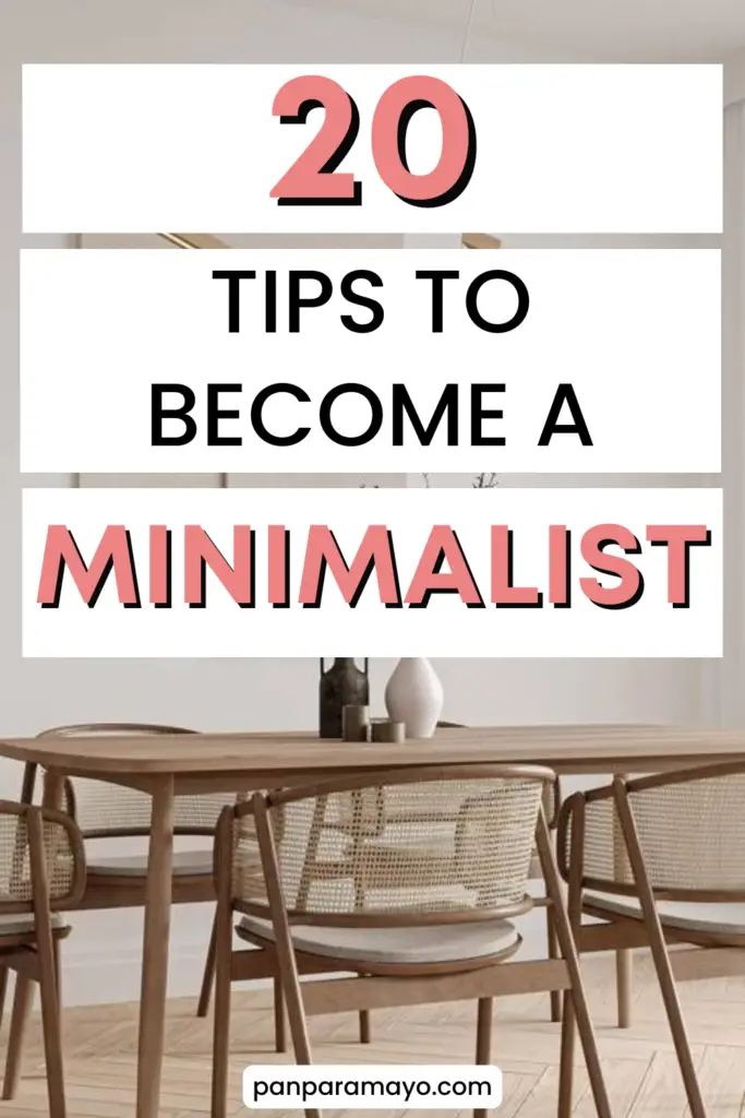 20 tips to become a minimalist