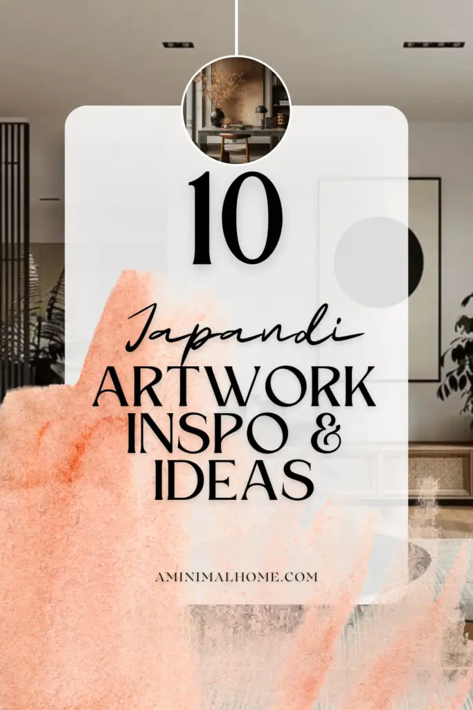 Japandi Artwork inspo & ideas